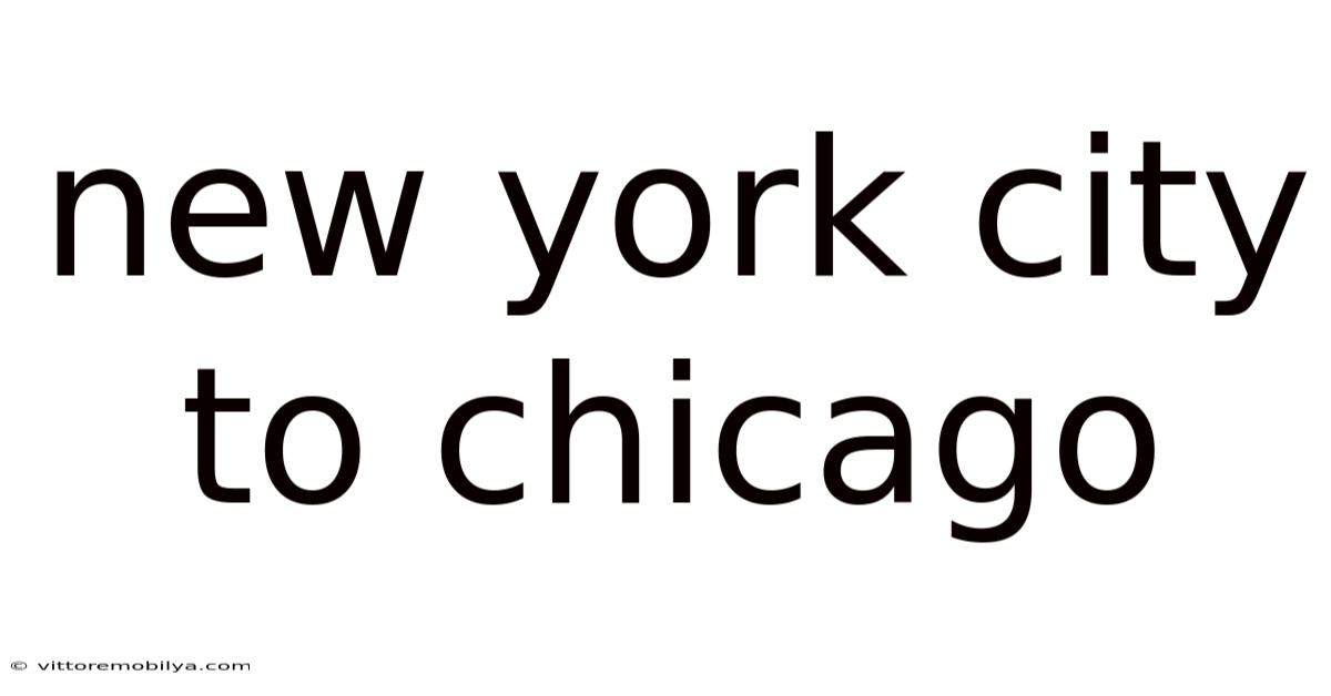 New York City To Chicago