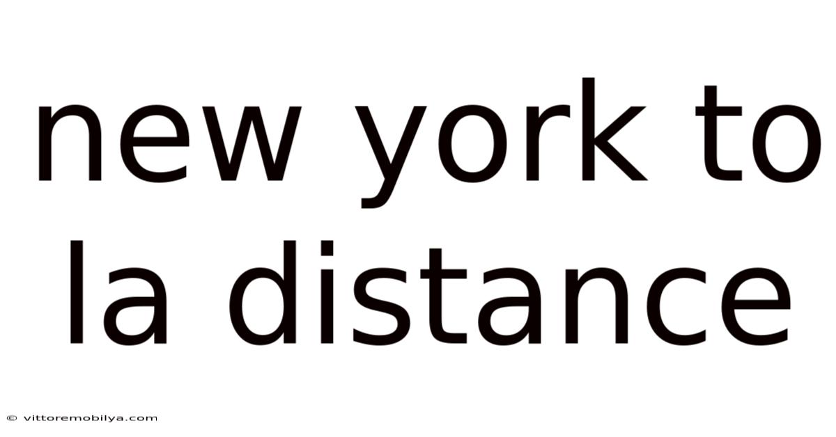 New York To La Distance