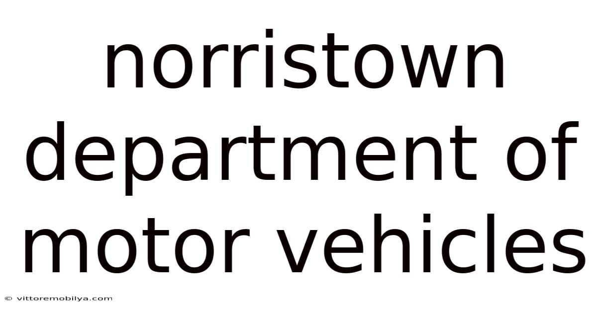 Norristown Department Of Motor Vehicles