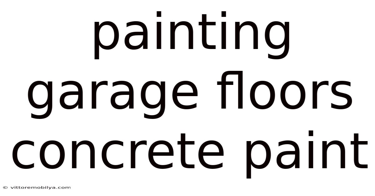 Painting Garage Floors Concrete Paint