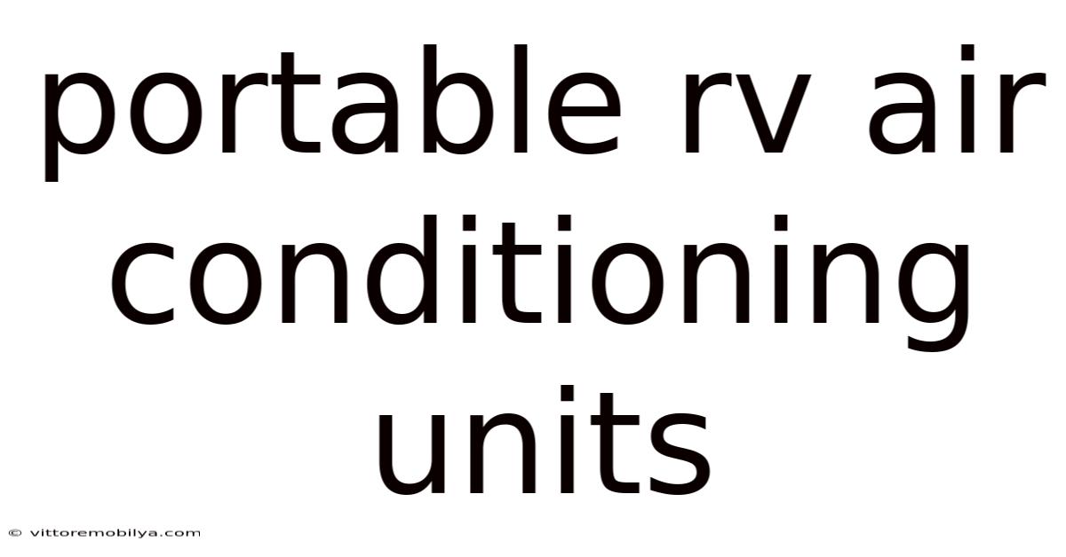 Portable Rv Air Conditioning Units