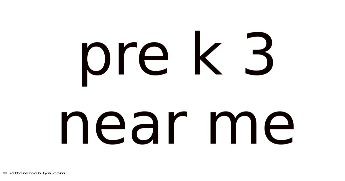 Pre K 3 Near Me