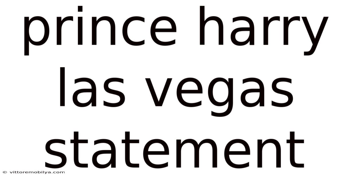 Prince Harry Las Vegas Statement