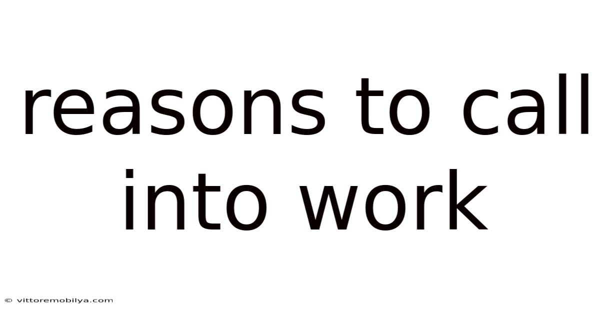 Reasons To Call Into Work