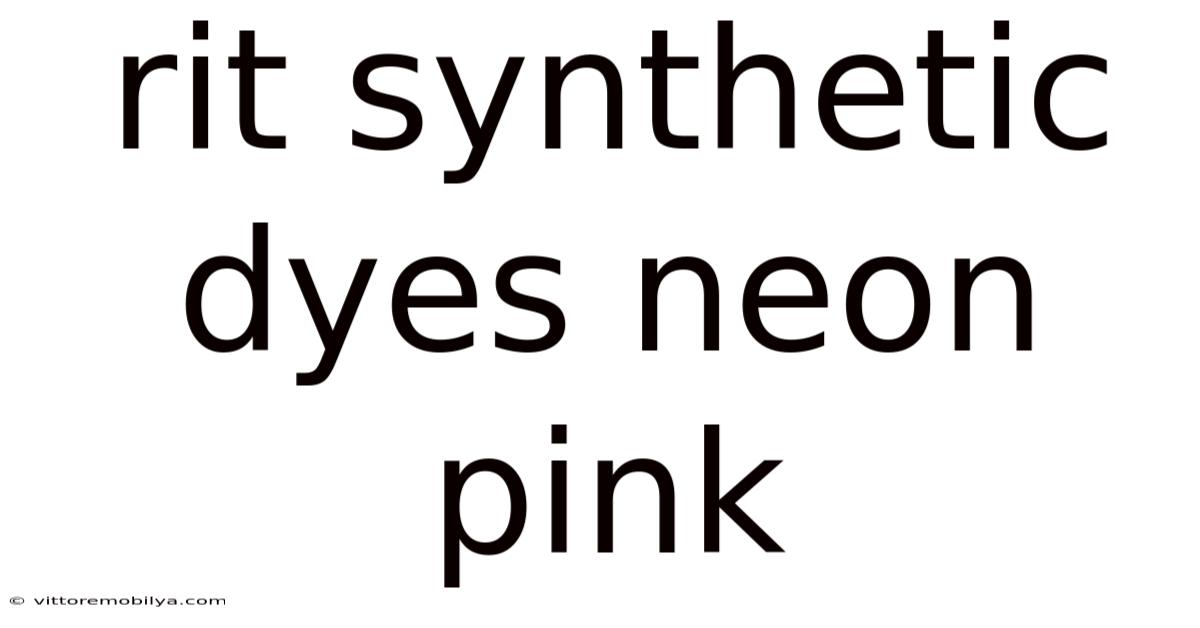 Rit Synthetic Dyes Neon Pink