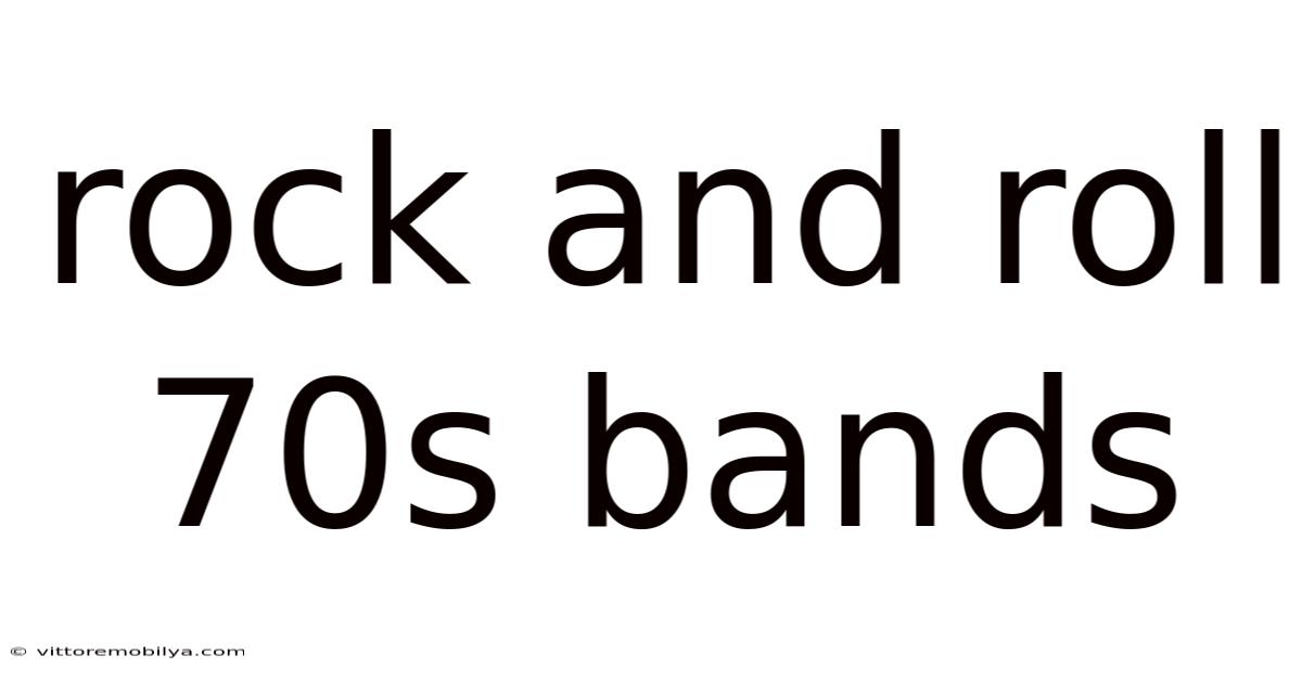 Rock And Roll 70s Bands