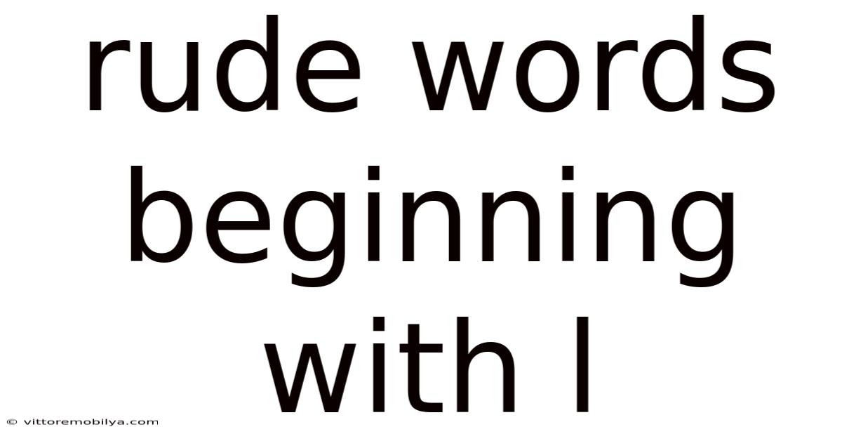 Rude Words Beginning With L