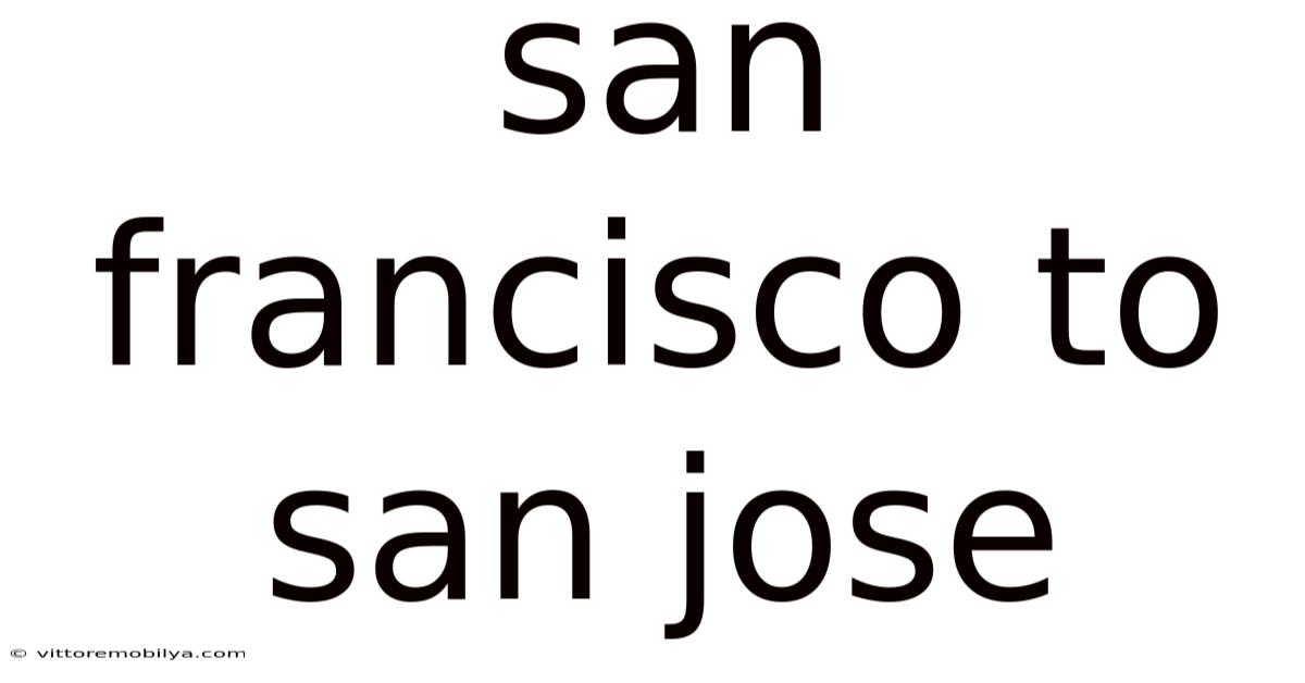 San Francisco To San Jose