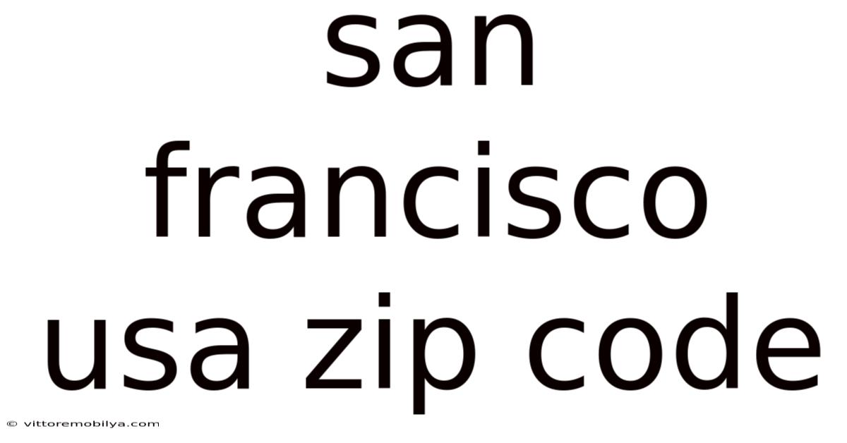 San Francisco Usa Zip Code