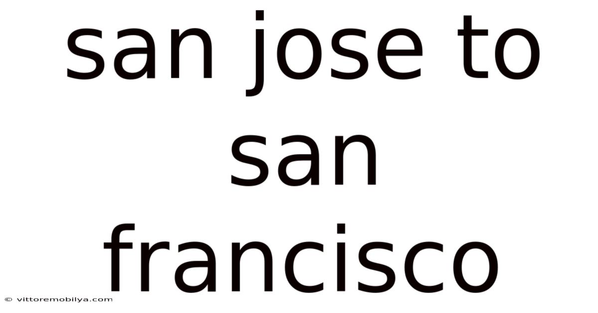 San Jose To San Francisco