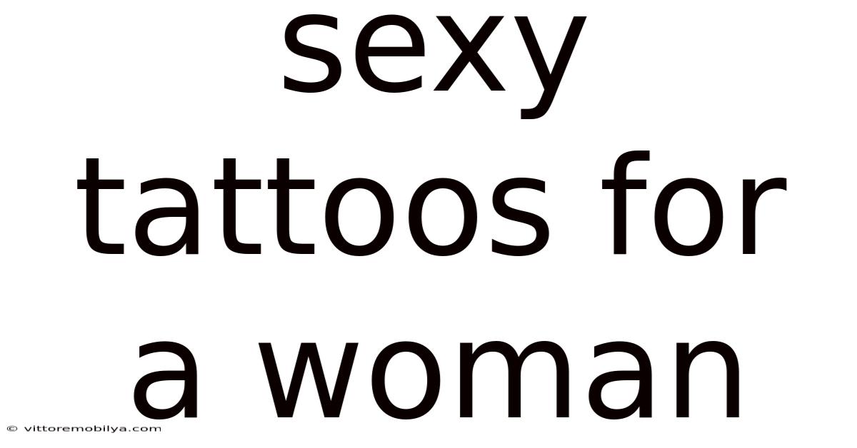 Sexy Tattoos For A Woman