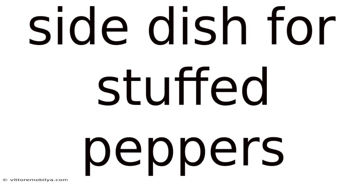 Side Dish For Stuffed Peppers