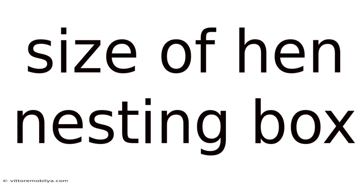 Size Of Hen Nesting Box