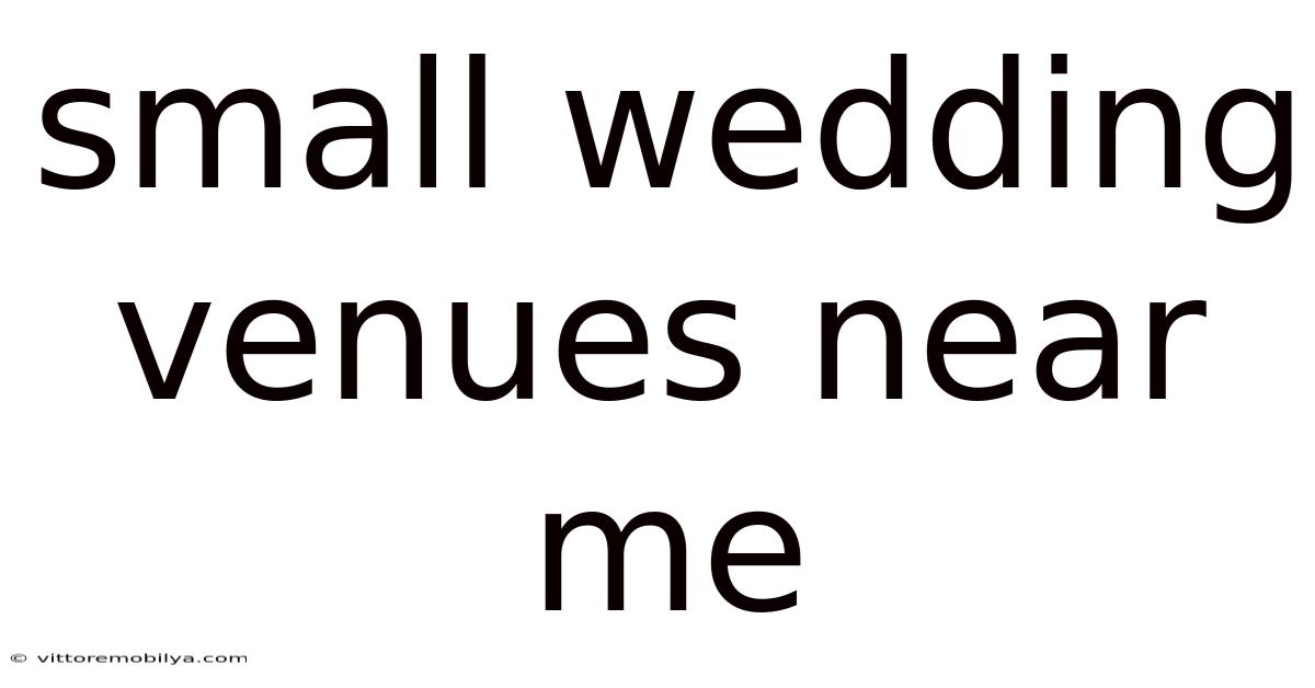 Small Wedding Venues Near Me