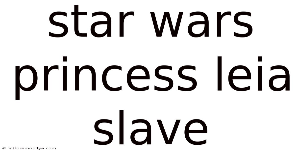 Star Wars Princess Leia Slave