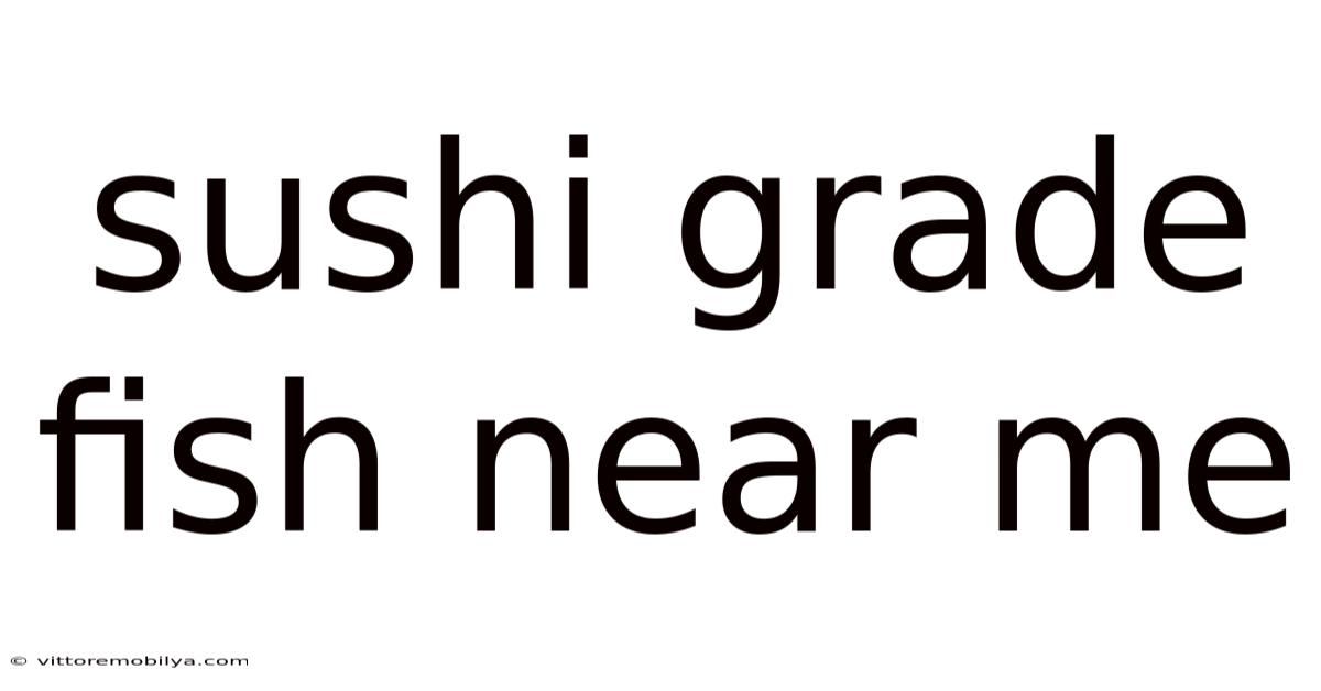 Sushi Grade Fish Near Me