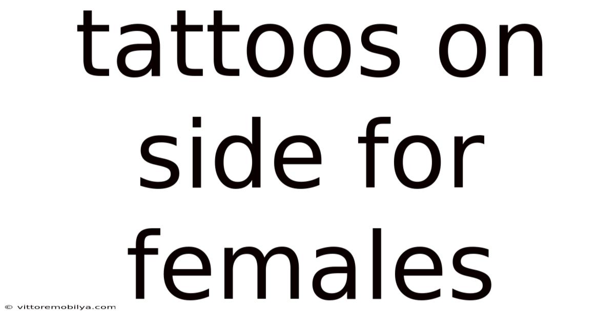 Tattoos On Side For Females
