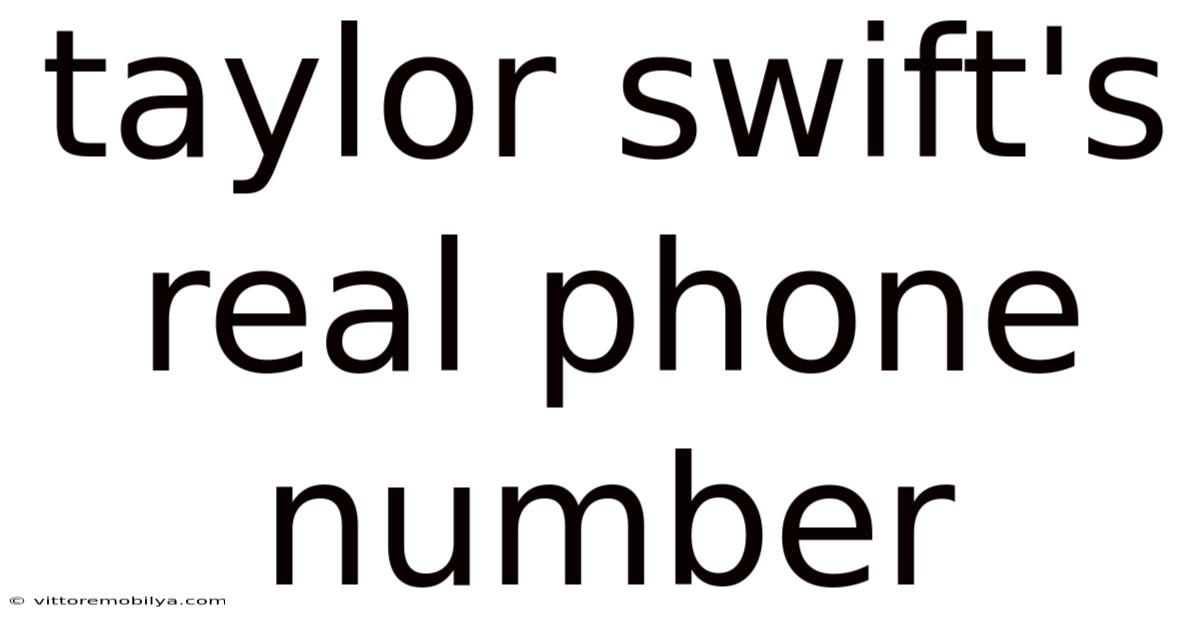 Taylor Swift's Real Phone Number