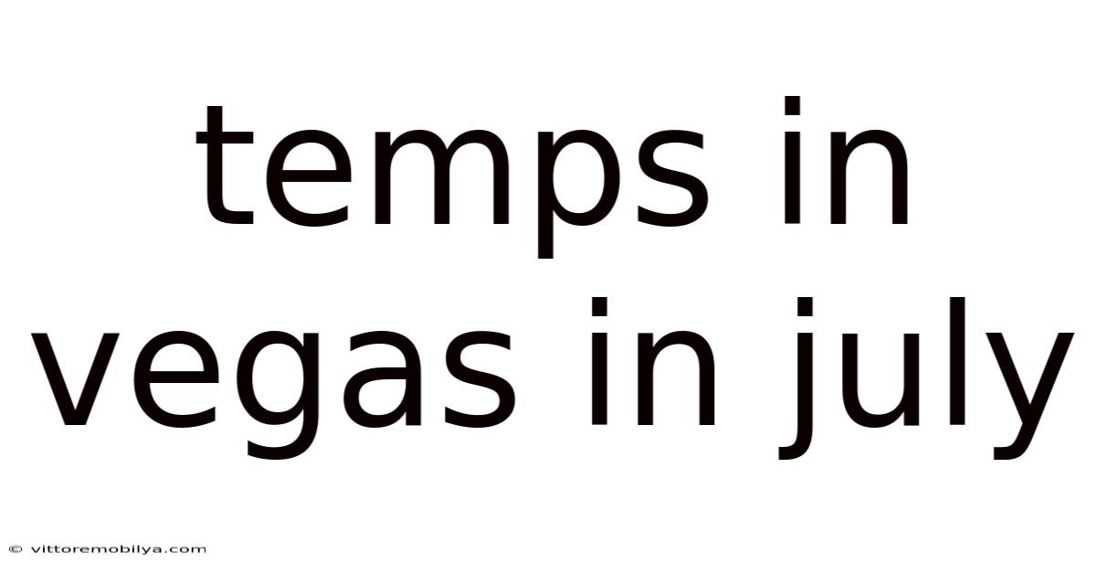 Temps In Vegas In July