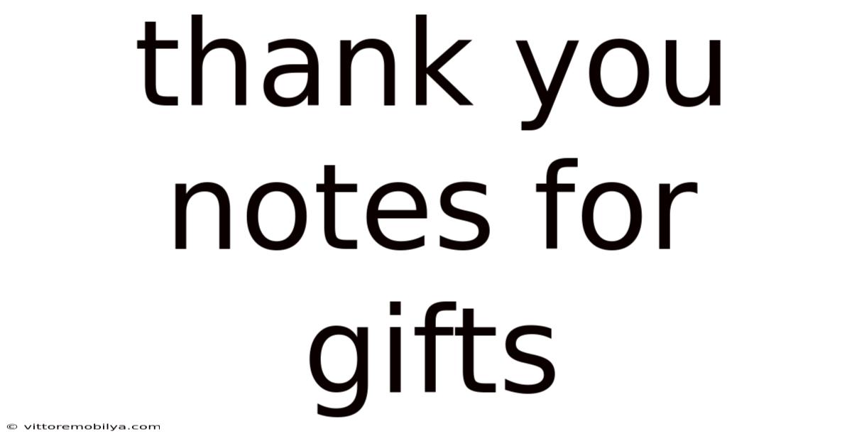 Thank You Notes For Gifts