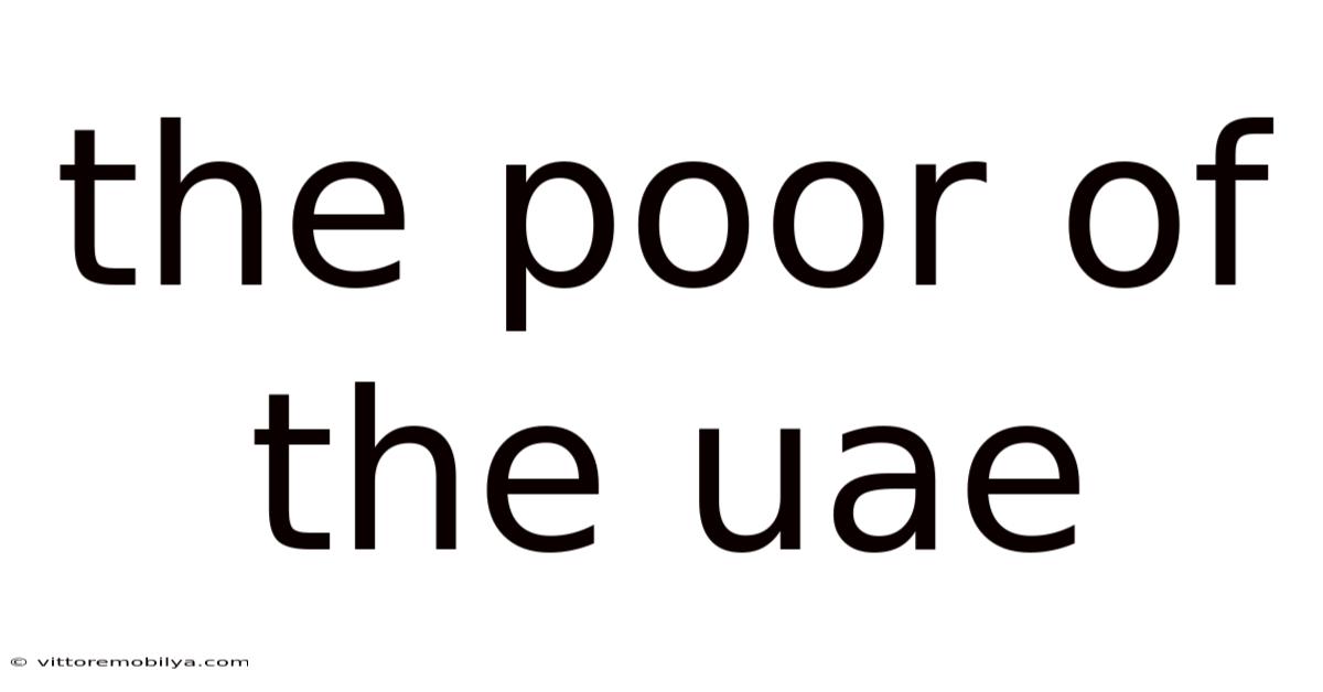 The Poor Of The Uae