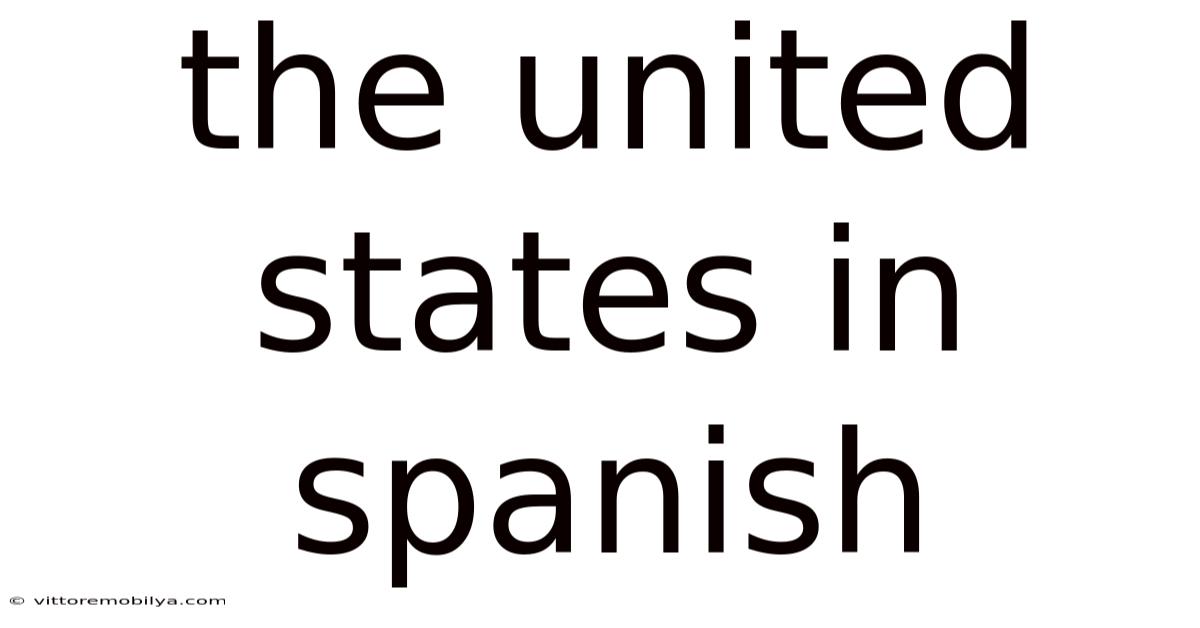 The United States In Spanish