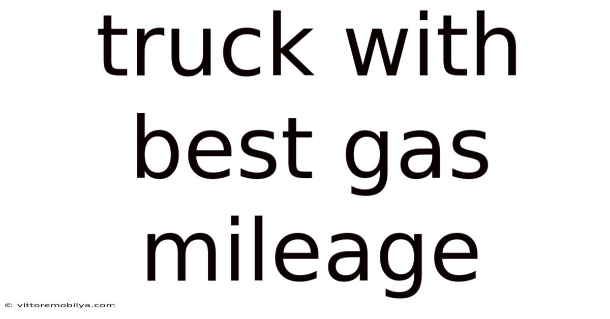 Truck With Best Gas Mileage