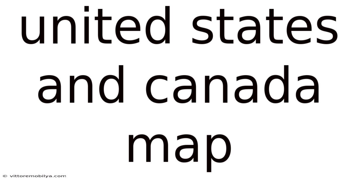 United States And Canada Map