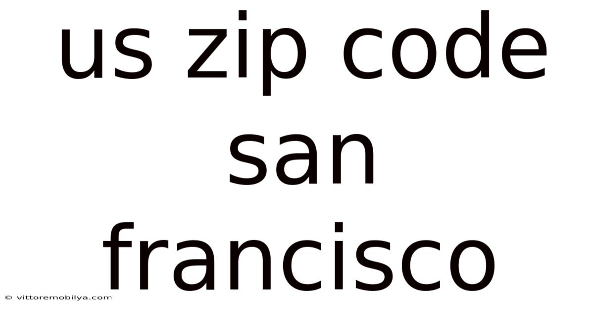 Us Zip Code San Francisco