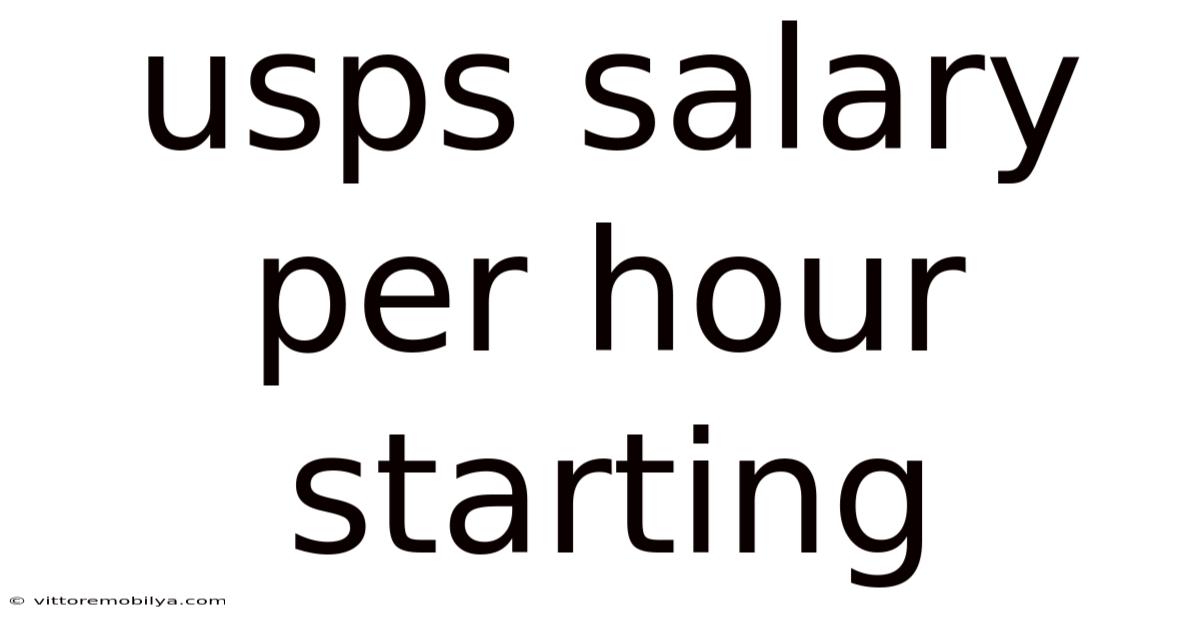 Usps Salary Per Hour Starting