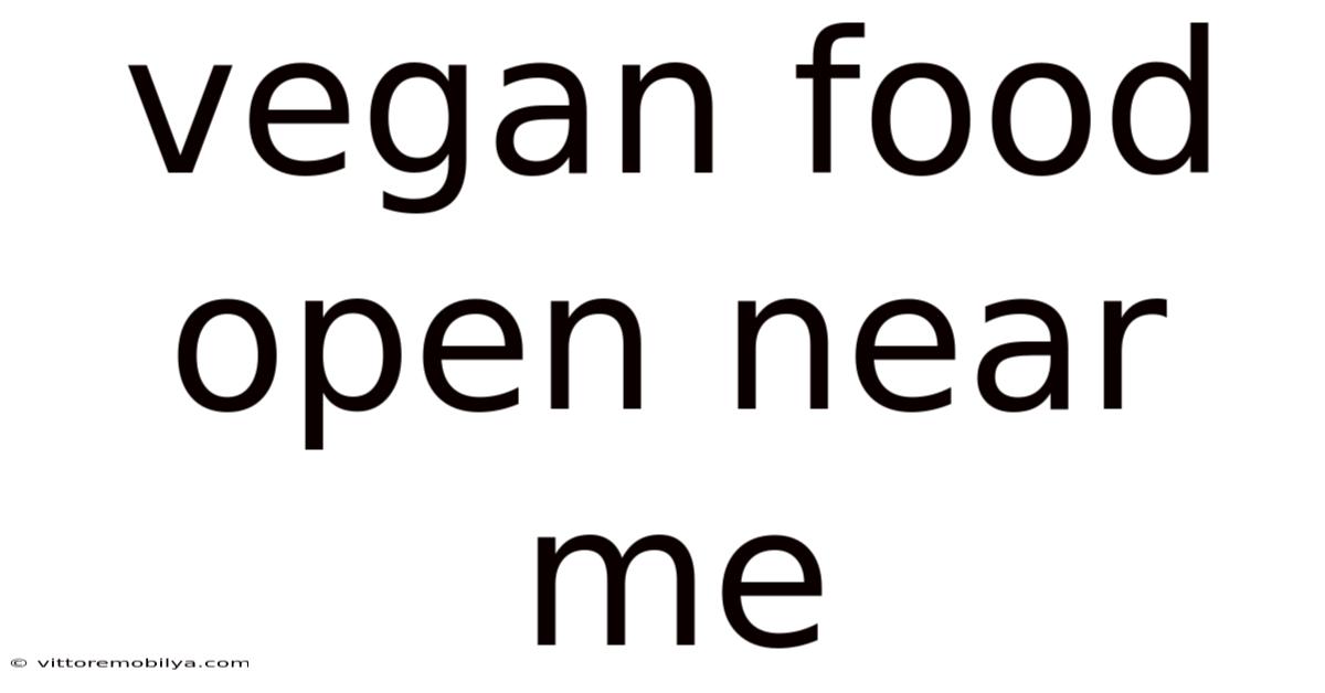 Vegan Food Open Near Me