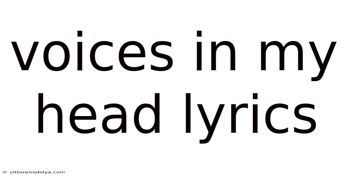 Voices In My Head Lyrics