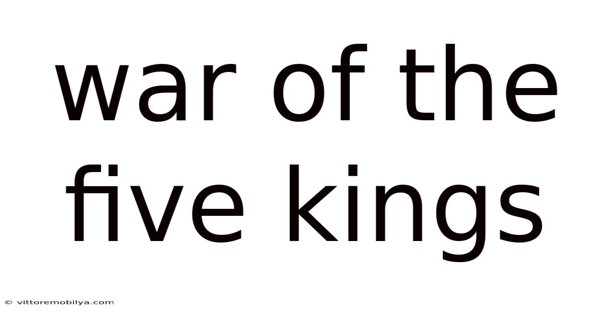War Of The Five Kings