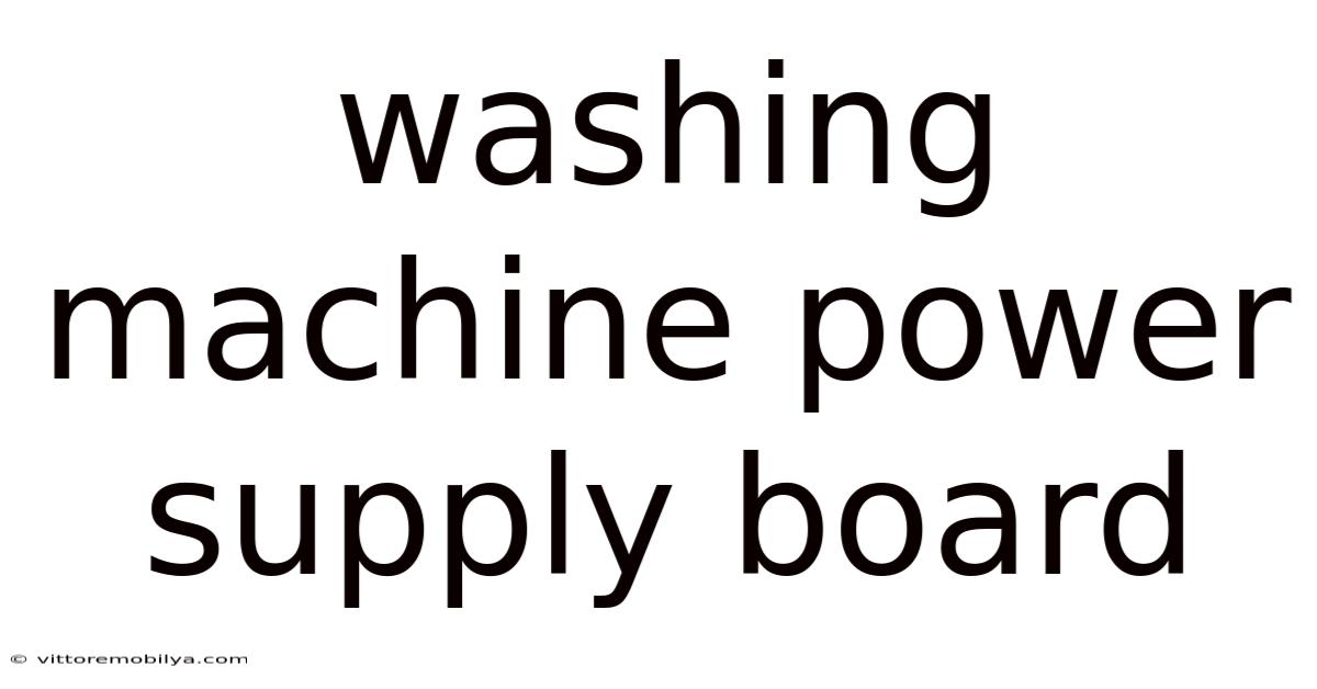 Washing Machine Power Supply Board