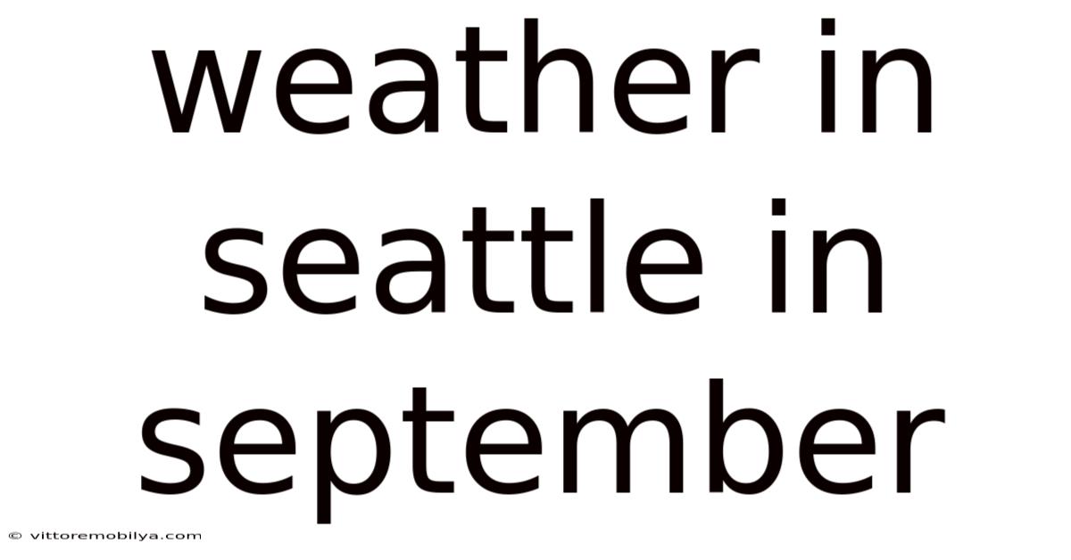 Weather In Seattle In September