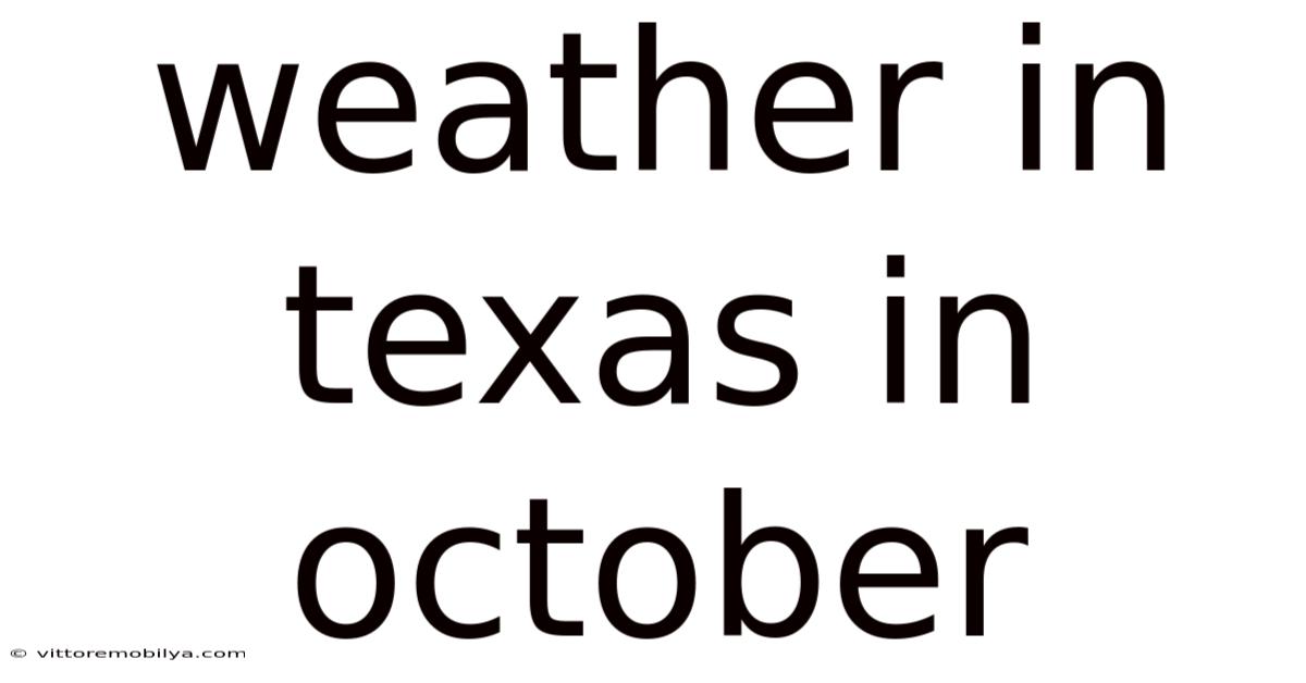 Weather In Texas In October