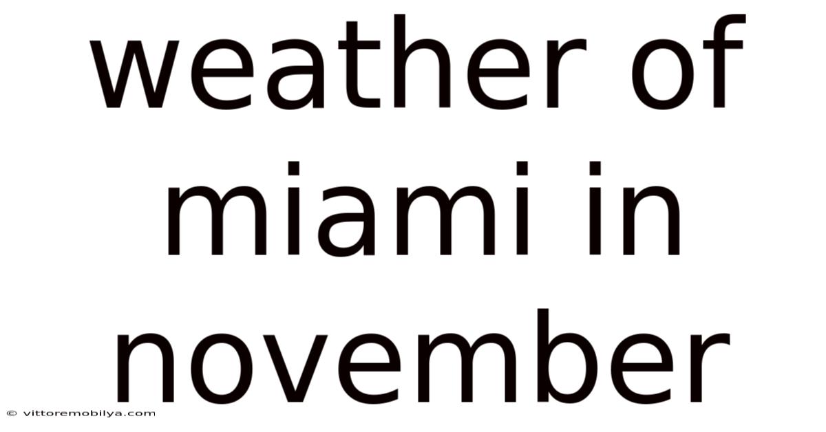 Weather Of Miami In November