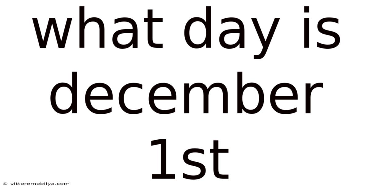 What Day Is December 1st