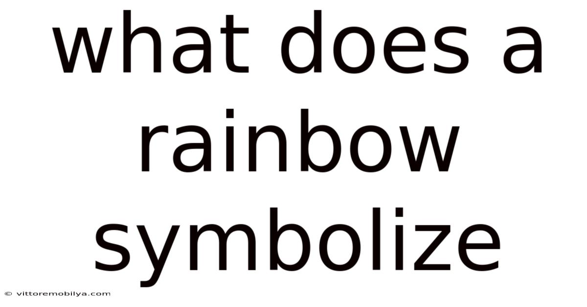 What Does A Rainbow Symbolize