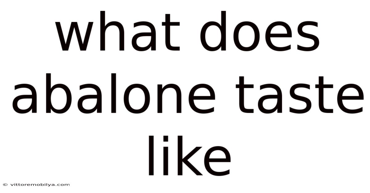 What Does Abalone Taste Like