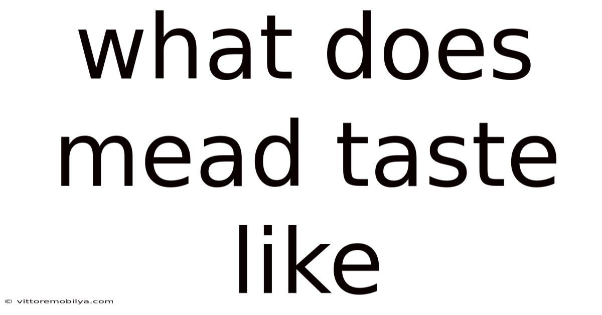What Does Mead Taste Like