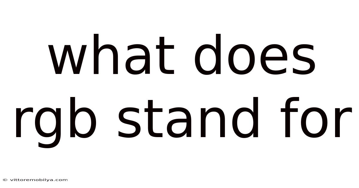 What Does Rgb Stand For