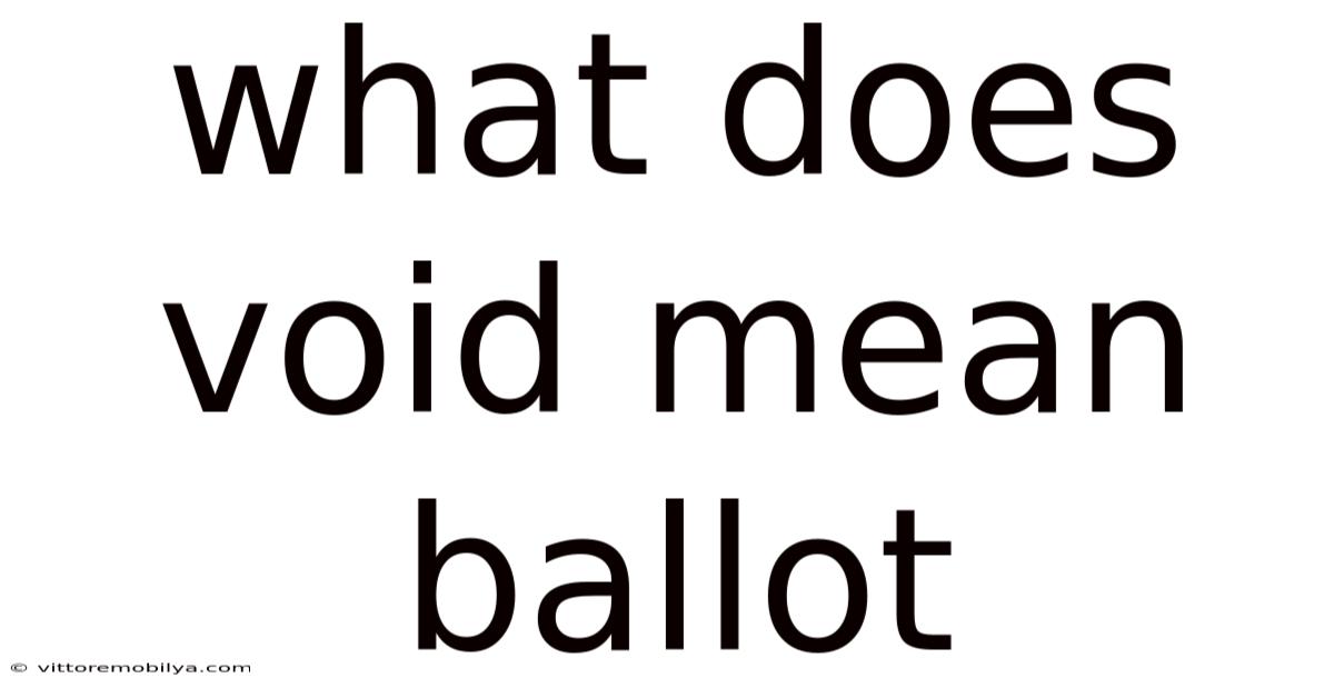 What Does Void Mean Ballot