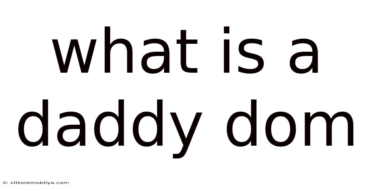 What Is A Daddy Dom