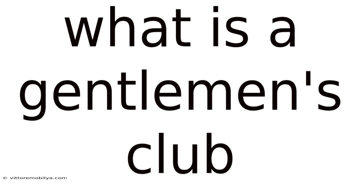 What Is A Gentlemen's Club