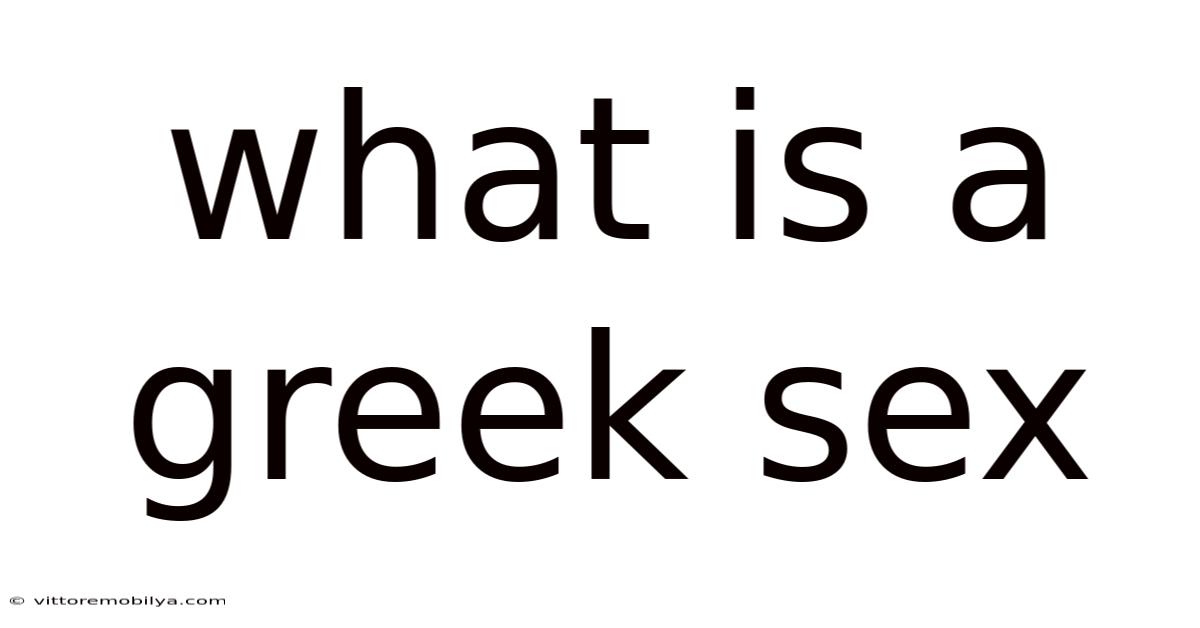 What Is A Greek Sex