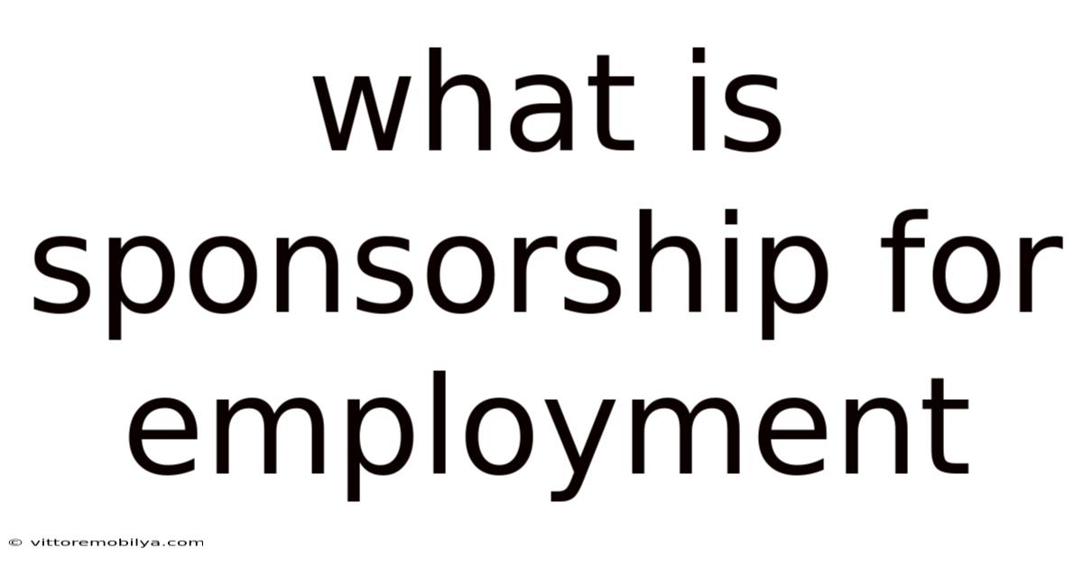 What Is Sponsorship For Employment