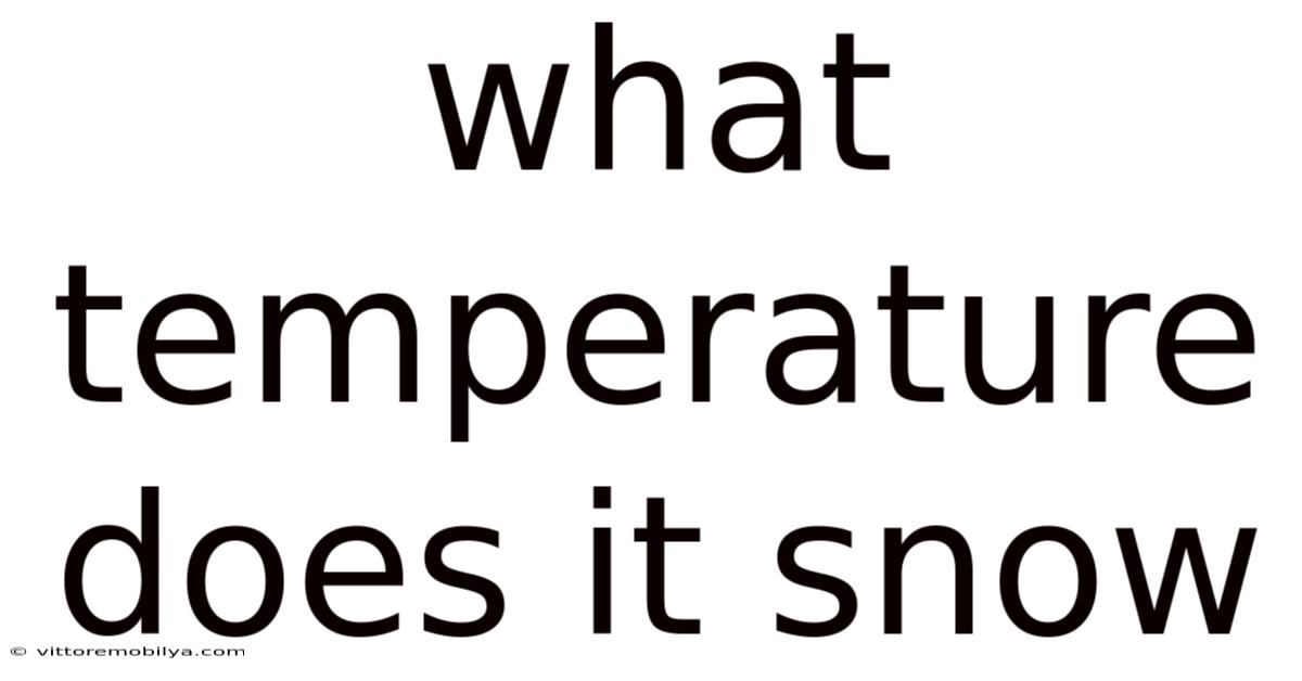 What Temperature Does It Snow