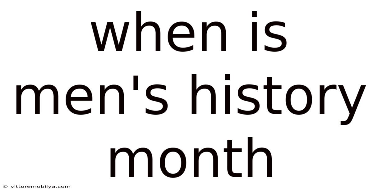 When Is Men's History Month