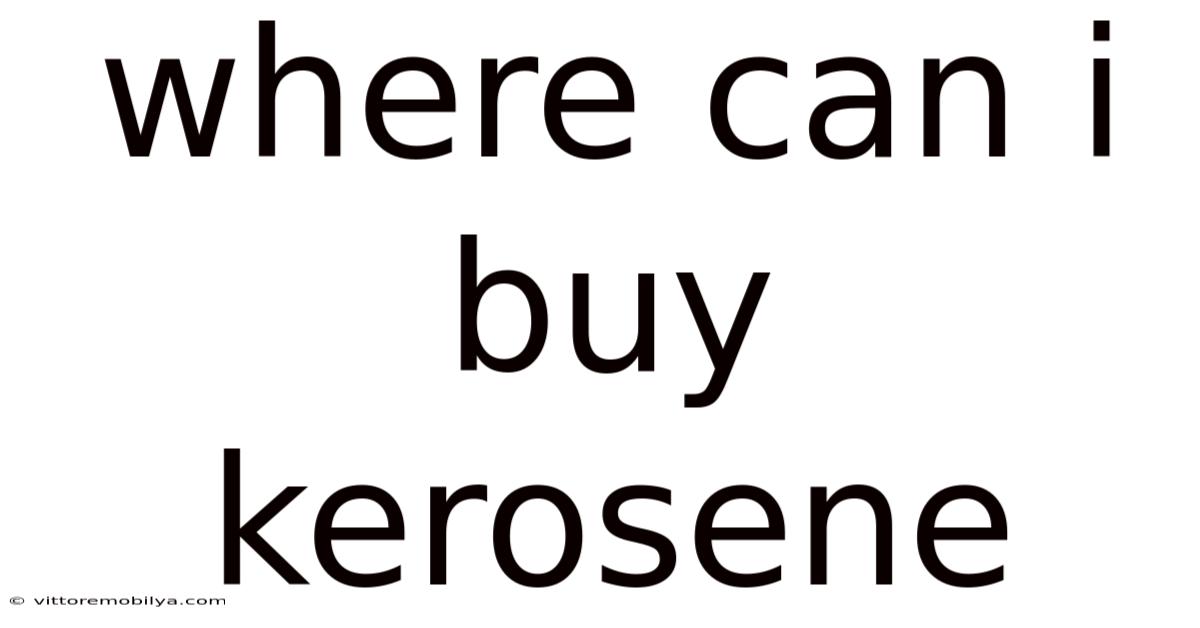 Where Can I Buy Kerosene